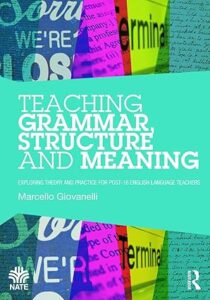 Teaching Grammar, Structure and Meaning