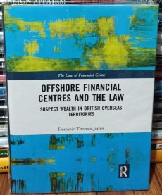 Offshore Financial Centres and the Law (Premium Quality Hardcover)