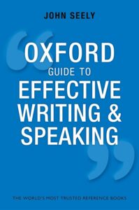 Oxford Guide to Effective Writing and Speaking (Colour Print)
