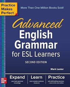 Advanced English Grammar for ESL Learners, Second Edition