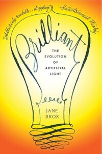 Brilliant: The Evolution of Artificial Light