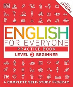 English for Everyone : Level 1 Practice Book - Beginner (Colour Print)