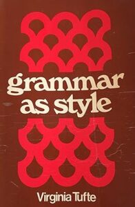 Grammar As Style