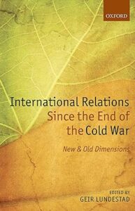 International Relations Since the End of the Cold War