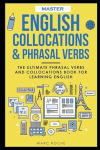 Master English Collocations & Phrasal Verbs