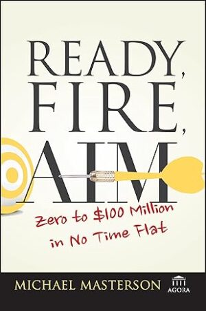 Ready fire aim