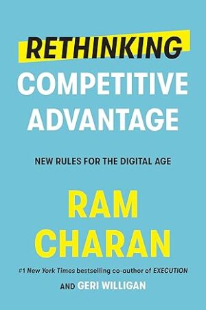 Rethinking Competitive Advantage