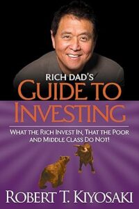 Rich Dad's Guide to Investing