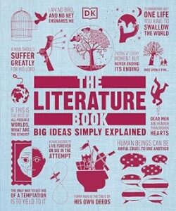 The Literature Book: Big Ideas Simply Explained (Colour Print)