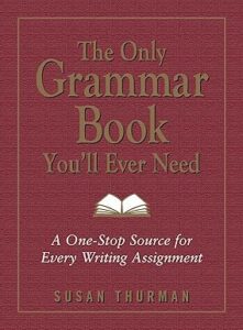 The Only Grammar Book You’ll Ever Need