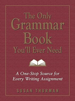 The Only Grammar Book You’ll Ever Need