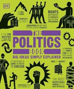 The Politics Book: Big Ideas Simply Explained