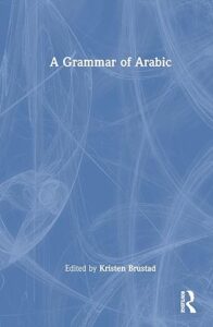 A Grammar of Arabic