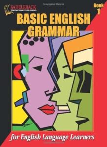Basic English Grammar: For English Language Learners: Book 1