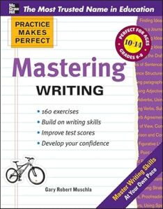 Practice Makes Perfect Mastering Writing