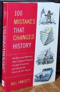 100 Mistakes that Changed History
