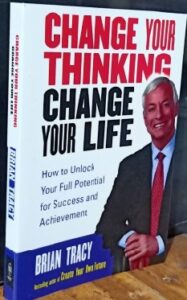 Change Your Thinking, Change Your Life