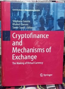 Cryptofinance and Mechanisms of Exchange (Premium Quality Hardcover)