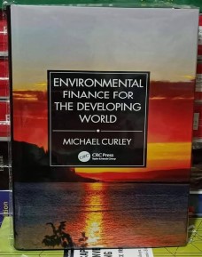 Environmental Finance for the Developing World (White Print Paperback)