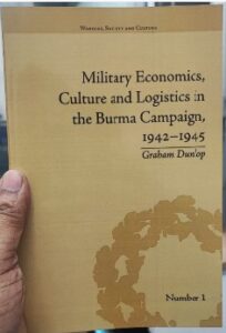Military Economics, Culture and Logistics in the Burma Campaign, 1942-1945
