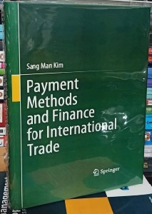 Payment Methods and Finance for International Trade (Premium Quality Hardcover)