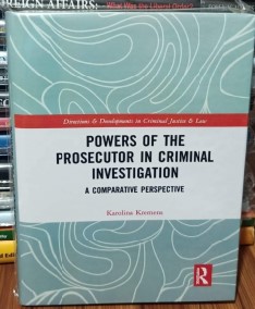 Powers of the Prosecutor in Criminal Investigation (Premium Quality Hardcover)
