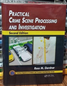 Practical Crime Scene Processing and Investigation (White Print Paperback)
