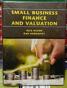 Small Business Finance and Valuation (White Print Paperback)