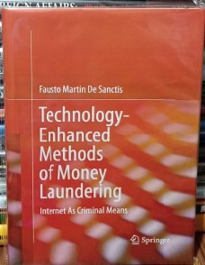 Technology-Enhanced Methods of Money Laundering (White Print Paperback)