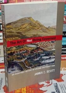 The Art of Not Being Governed