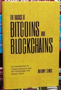 The Basics of Bitcoins and Blockchains (White Print Paperback)
