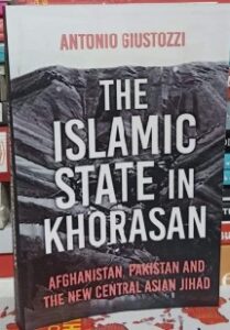 The Islamic State in Khorasan