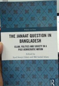 The Jamaat Question in Bangladesh
