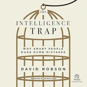The Intelligence Trap