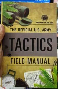 The Official U.S. Army Tactics Field Manual