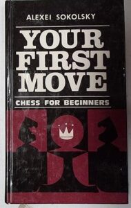 Your First Move: Chess for Beginners