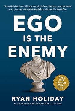 Ego Is the Enemy