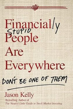 Financially Stupid People Are Everywhere