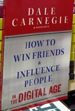 How to Win Friends and Influence People in the Digital Age