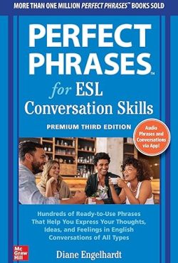 Perfect Phrases for ESL Conversation Skills