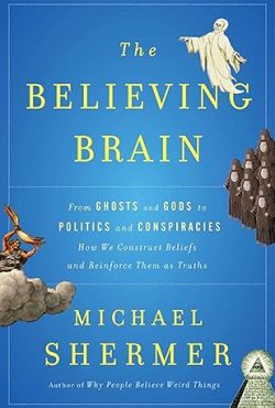 The Believing Brain