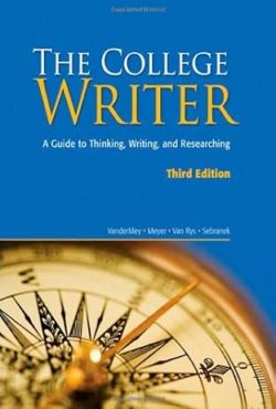 The College Writer A Guide to Thinking, Writing, and Researching