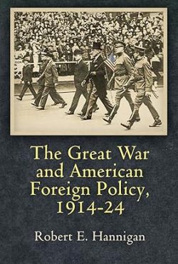 The Great War and American Foreign Policy, 1914-24