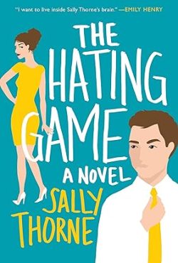The Hating Game A Novel