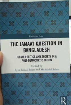 The Jamaat Question in Bangladesh