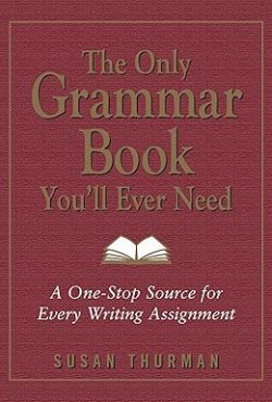 The Only Grammar Book You’ll Ever Need