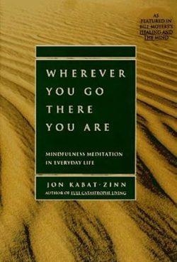 Wherever You Go, There You Are